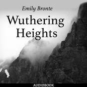 Wuthering Heights by  Emily Brontë audiobook