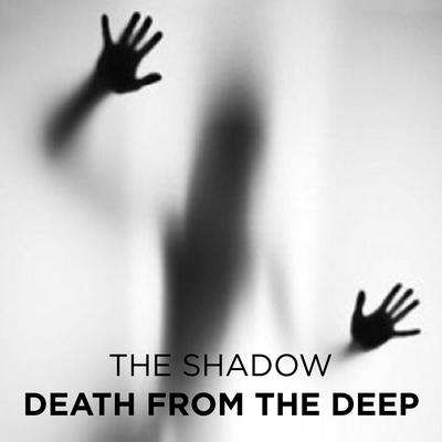 Death From the Deep by The Shadow audiobook