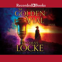 The Golden Vial by Thomas Locke audiobook