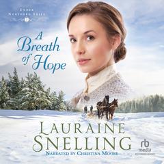 A Breath of Hope by Lauraine Snelling audiobook