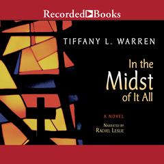 In the Midst of it All by Tiffany L. Warren audiobook