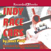 Indy Race Cars by  Janet Piehl audiobook