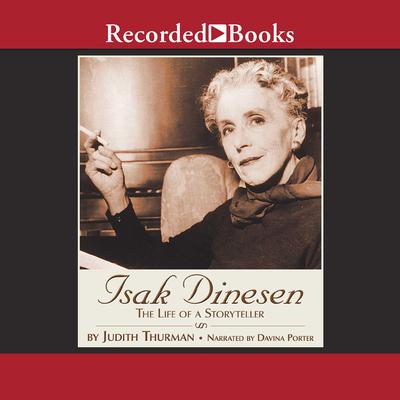 Isak Dinesen by Judith Thurman audiobook