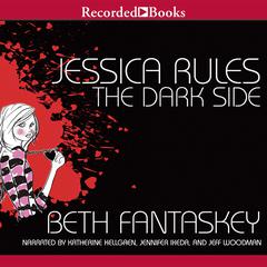 Jessica Rules the Dark Side by Beth Fantaskey audiobook