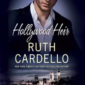 Hollywood Heir by  Ruth Cardello audiobook