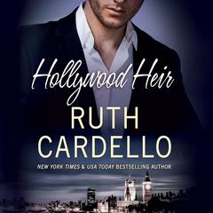 Hollywood Heir by Ruth Cardello audiobook