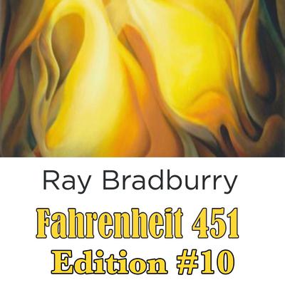 Fahrenheit 451 Edition #10 by Ray Bradbury audiobook