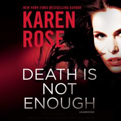 Death Is Not Enough by Karen Rose audiobook