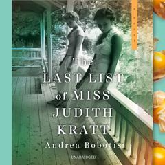 The Last List of Miss Judith Kratt by Andrea Bobotis audiobook