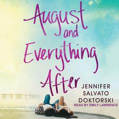 August and Everything After by Jennifer Salvato Doktorski audiobook