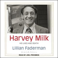 Harvey Milk by Lillian Faderman audiobook