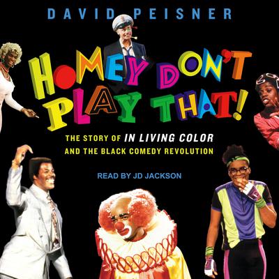 Homey Don't Play That! by David Peisner audiobook