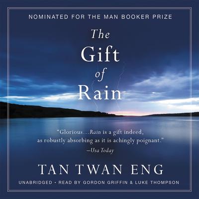 The Gift of Rain by Tan Twan Eng audiobook