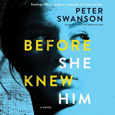 Before She Knew Him by Peter Swanson audiobook