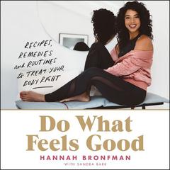 Do What Feels Good by Hannah Bronfman audiobook