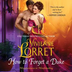 How to Forget a Duke by Vivienne Lorret audiobook
