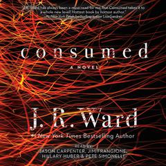 Consumed by J. R. Ward audiobook