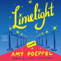 Limelight by Amy Poeppel audiobook