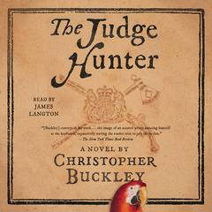 The Judge Hunter by Christopher Buckley audiobook