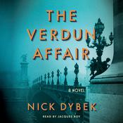 The Verdun Affair by  Nick Dybek audiobook