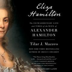 Eliza Hamilton by Tilar J. Mazzeo audiobook