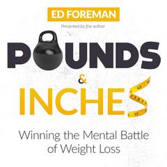 Pounds and Inches by Ed Foreman audiobook