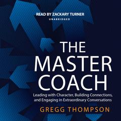 The Master Coach by Gregg Thompson audiobook