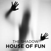 House of Fun by  The Shadow audiobook