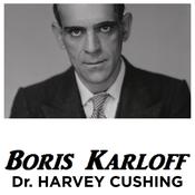 Boris Karloff Dr Harvey Cushing by  Boris Karloff audiobook