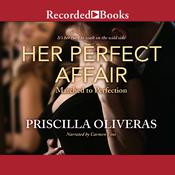 Her Perfect Affair by  Priscilla Oliveras audiobook