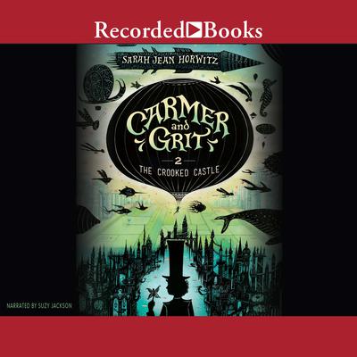 The Crooked Castle by Sarah Jean Horwitz audiobook