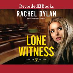 Lone Witness by Rachel Dylan audiobook