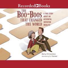 The Boo-Boos That Changed the World by Barry Wittenstein audiobook