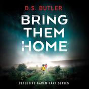 Bring Them Home by  D. S. Butler audiobook