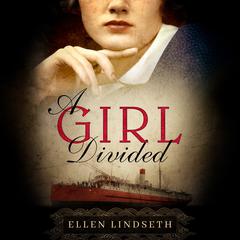 A Girl Divided by Ellen Lindseth audiobook