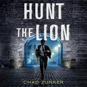 Hunt the Lion by  Chad Zunker audiobook