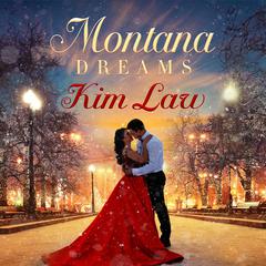 Montana Dreams by Kim Law audiobook