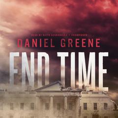 End Time by Daniel Greene audiobook