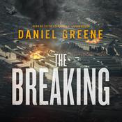 The Breaking by  Daniel Greene audiobook
