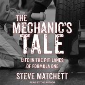 The Mechanic's Tale by  Steve Matchett audiobook