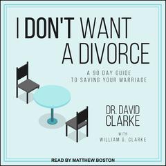 I Don't Want a Divorce by David Clarke audiobook