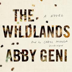 The Wildlands by Abby Geni audiobook