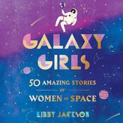 Galaxy Girls by  Libby Jackson audiobook