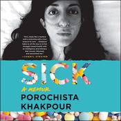 Sick by  Porochista Khakpour audiobook