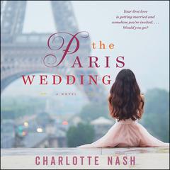 The Paris Wedding by Charlotte Nash audiobook