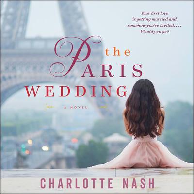 The Paris Wedding by Charlotte Nash audiobook