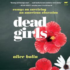Dead Girls by Alice Bolin audiobook