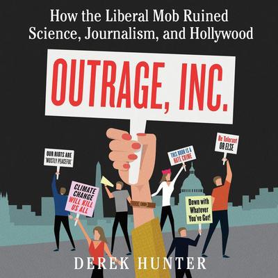 Outrage, Inc. by Derek Hunter audiobook