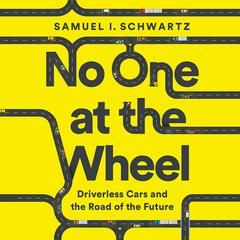 No One at the Wheel by Samuel I. Schwartz audiobook