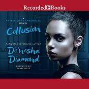 Collusion by  De’nesha Diamond audiobook